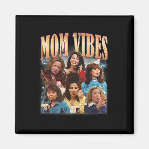 Grappige moeder 90s Vibe Moederdag Vrouwen Mama Magneet