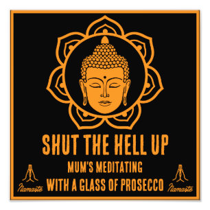 Grappige Moeder Meditatie Prosecco tekenen Foto Afdruk