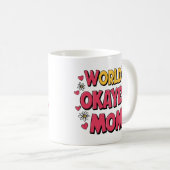 Grappige moeder Mok - World's Okayest Mom Coffee C (Voorkant rechts)