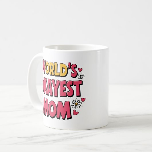 Grappige moeder Mok - World's Okayest Mom Coffee C (Voorkant links)