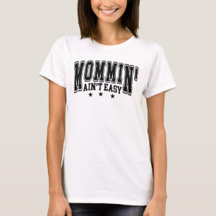 Grappige Moeder Zijn Is Niet Eenvoudig Vette Varsi T-shirt
