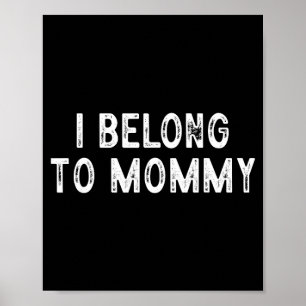 Grappige moederdag tekst ik hoor bij mama poster