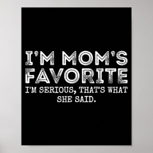 Grappige Moeders Favoriete Zoon Dochter Ik ben Moe Poster