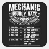 Grappige monteur uurtarief auto monteur arbeid vierkante sticker (Voorkant)