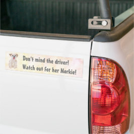 Grappige Morkie - Pas Op Bumpersticker