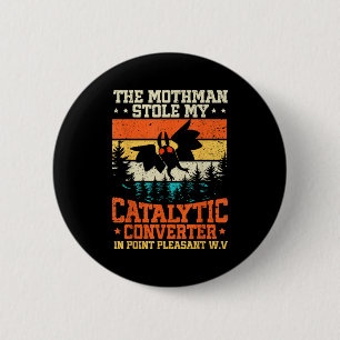Grappige Mothman stal mijn katalysator Mothman Ronde Button 5,7 Cm