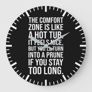 Grappige Motivatie offerte, Comfort Zone vs Hot Tu Grote Klok