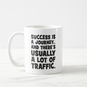 Grappige motivatie, succes is reizen met verkeer koffiemok