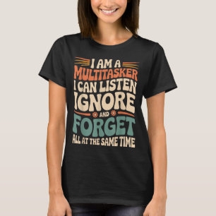 Grappige Multitasker Citaat Sarcastische Humor Gra T-shirt