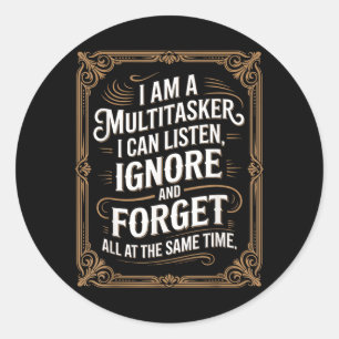 Grappige Multitasker Humor Quote Sarcastisch Grafi Ronde Sticker