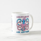Grappige multitasking Vraag iets Octopus Koffiemok (Voorkant rechts)