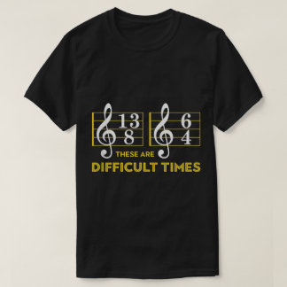 Grappige muziek moeilijke tijden ontwerp t-shirt