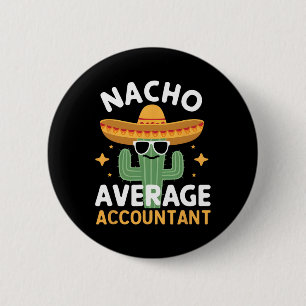 Grappige Nacho Gemiddelde Accountant Cinco de Mayo Ronde Button 5,7 Cm