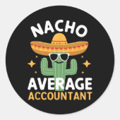 Grappige Nacho Gemiddelde Accountant Cinco de Mayo Ronde Sticker (Voorkant)