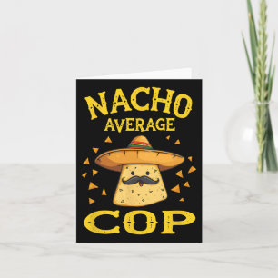 Grappige Nacho Gemiddelde Agent Kaart
