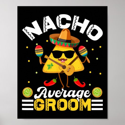 Grappige Nacho Gemiddelde Bruidegom Cinco De Mayo Poster (Voorkant)