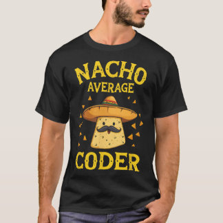 Grappige Nacho Gemiddelde Coder T-shirt