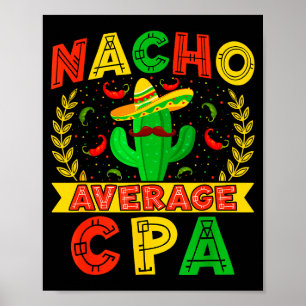 Grappige Nacho Gemiddelde Cpa Cinco De Mayo Mexica Poster