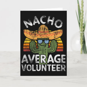 Grappige Nacho Gemiddelde Vrijwilliger Cinco De Ma Kaart