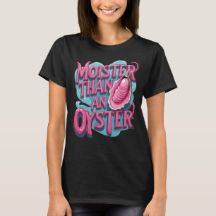 Grappige 'Natter Dan Een Oester' T-shirt