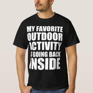 Grappige natuur citaat in de eerste persoon t-shirt