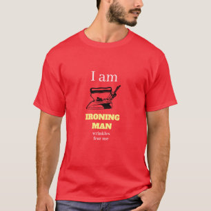 Grappige Nieuwigheid Superheld IK BEN STRIJKEND MA T-shirt