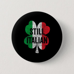 Grappige nog steeds Italiaanse shamrocks St. Patri Ronde Button 5,7 Cm