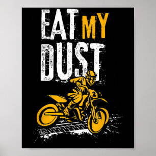 Grappige noodlijdende motorcross citaat Dirt Bike  Poster