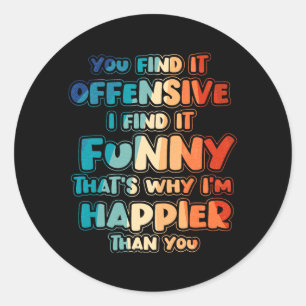 Grappige Offensieve Sarcastische Humor Quote Geest Ronde Sticker