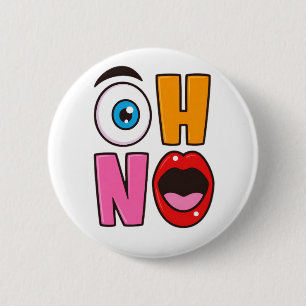 Grappige “Oh nee” Cartoon Ronde Button 5,7 Cm