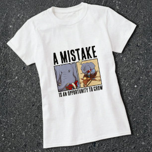Grappige Olifant Een Fout Is Een Kans Om Te Groeie T-shirt