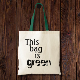 Grappige omgevingscitaten humor pun herbruikbaar tote bag