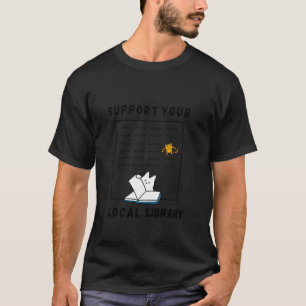 Grappige Ondersteun Uw Lokale Bibliotheek Boekleze T-shirt