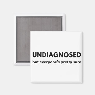 Grappige ongediagnosticeerde autismequote met een  magneet