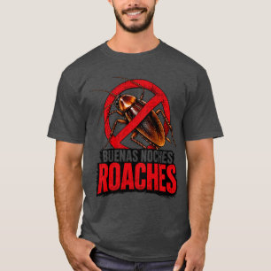 Grappige Ongediertebestrijding Buenas Noches Kakke T-shirt