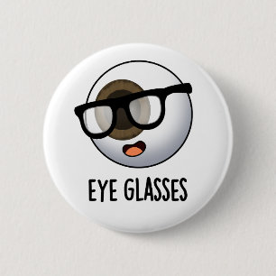 Grappige Oogbal Puns voor Brillen Ronde Button 5,7 Cm