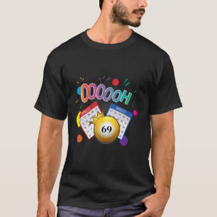 Grappige Oooooh 69 Bingo Fan LGBT Bingo Ball Long  T-shirt