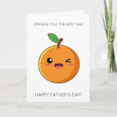 Grappige Oranje Fruit Pun Vaderdag Kaart (Voorkant)