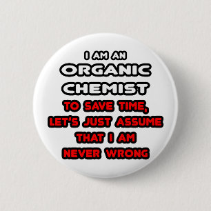 Grappige organische chemicus T-shirts en geschenke Ronde Button 5,7 Cm