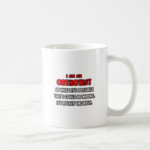 Grappige Orthotist .. Zeer onwaarschijnlijk Koffiemok