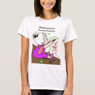 Grappige Ouder Vervangende Huisschilder Vrouwen T-shirt