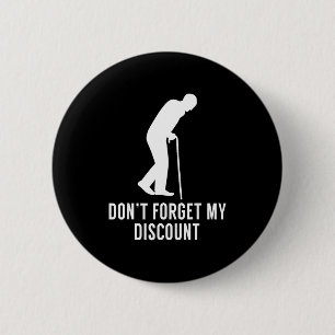 Grappige Oudere Gag Cadeau Senioren Gag - Niet Ronde Button 5,7 Cm
