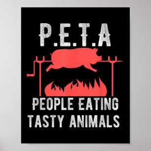 Grappige P.E.T.A Mensen Eten Smakelijke Dieren BBQ Poster