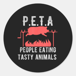 Grappige P.E.T.A Mensen Eten Smakelijke Dieren BBQ Ronde Sticker