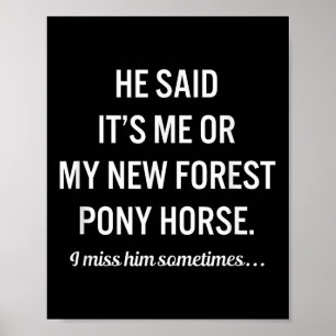 Grappige paarden Mijn nieuwe bos Ny paard citaat l Poster