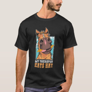 Grappige paardenliefhebber Mijn therapeut eet hooi T-shirt