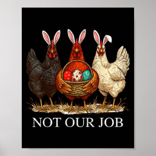 Grappige paashaas is niet onze taak eieren boerder poster