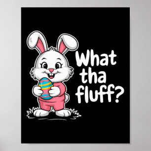 Grappige Paashaas - What Tha Fluff Poster