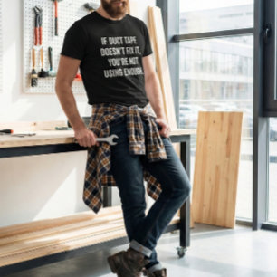 Grappige papa citaat Duct Tape Fix Vaderdag T-shirt