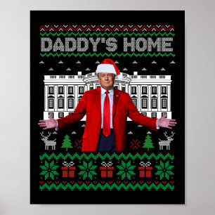 Grappige Papa Is Thuis Trump Lelijk Kersttrui Xm Poster
